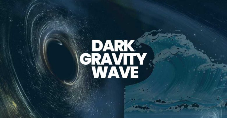 Dark Gravity Wave
